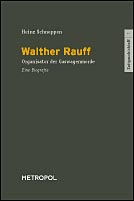 Heinz Schneppen: Walther Rauff - Organisator der Gaswagenmorde