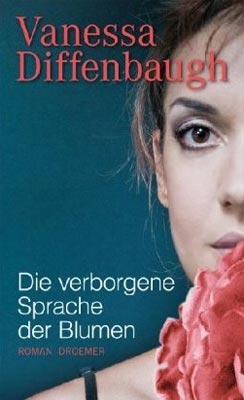 Vanessa Diffenbaugh: Die verborgene Sprache der Blumen