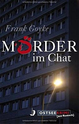 Frank Goyke: Mörder im Chat