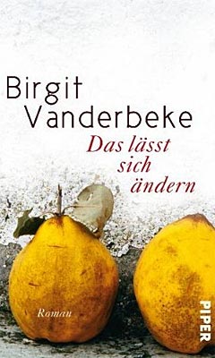 Birgit Vanderbeke: Das lässt sich ändern