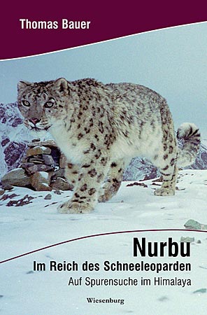 Thomas Bauer - Buch „Nurbu – Im Reich des Schneeleoparden“